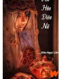 Âm Hôn Điên Nữ Full