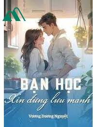Bạn Học Xin Đừng Lưu Manh