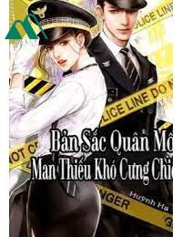 Bản Sắc Quân Môn Man Thiếu Khó Cưng Chiều Full