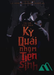 Kỳ Quái Nhóm Tiên Sinh Full
