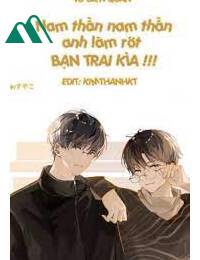 Nam Thần! Nam Thần Anh Làm Rớt Một Bạn Trai Kìa!