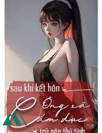 Sau Khi Kết Hôn Với Luật Sư Mạnh Full