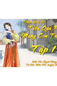 Thập Niên 70 Cuộc Sống Của Tiểu Quả Phụ Ở Đại Tạp Viện