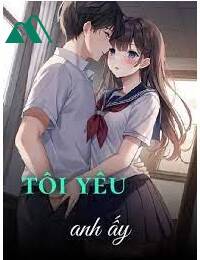 Tôi Yêu Anh Ấy Full
